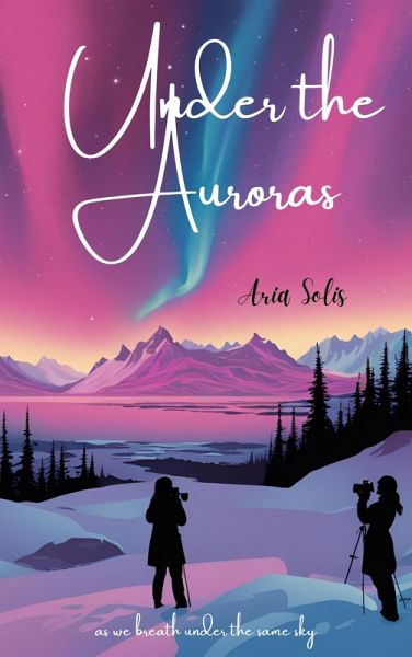 Under The Aurora (eBook, ePUB)