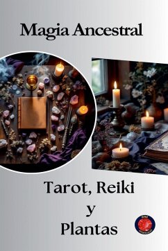 Cover Magia Ancestral Tarot, Reiki y Plantas