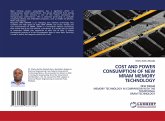 COST AND POWER CONSUMPTION OF NEW MRAM MEMORY TECHNOLOGY COST AND POWER CONSUMPTION OF NEW MRAM MEMORY TECHNOLOGY