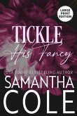 Tickle His Fancy Tickle His Fancy