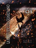 La Custode e il Guardiano - ORIOR 01 (eBook, ePUB)