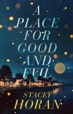 A Place for Good and Evil A Place for Good and Evil