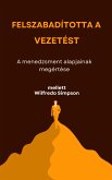 Felszabadította a vezetést (eBook, ePUB) Felszabadította a vezetést (eBook, ePUB)