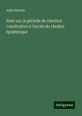 Note sur la période de réaction consécutive à l'accès du choléra épidémique Note sur la période de réaction consécutive à l'accès du choléra épidémique