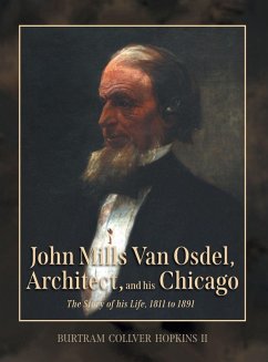 Cover John Mills Van Osdel, Architect, and his Chicago