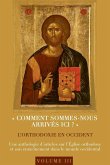 ¿Comment sommes-nous arrivés ici¿?¿ L'orthodoxie en Occident ¿Comment sommes-nous arrivés ici¿?¿ L'orthodoxie en Occident