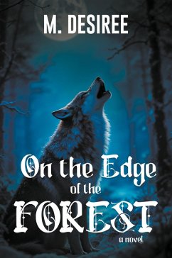 On The Edge Of The Forest - Desiree, M. On The Edge Of The Forest - Desiree, M.