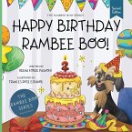 HAPPY BIRTHDAY RAMBEE BOO! HAPPY BIRTHDAY RAMBEE BOO!
