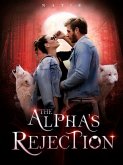 The Alpha's Rejection (eBook, ePUB)