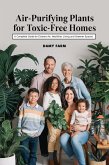Air-Purifying Plants for Toxic Free Homes (eBook, ePUB)