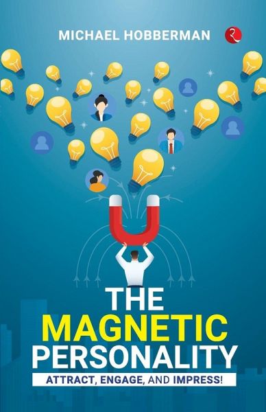 The Magnetic Personality The Magnetic Personality
