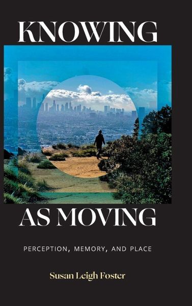 Knowing as Moving Knowing as Moving
