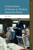 Constructions of Europe in Modern American Poetry Constructions of Europe in Modern American Poetry
