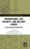 International Law, Security, and Military Power