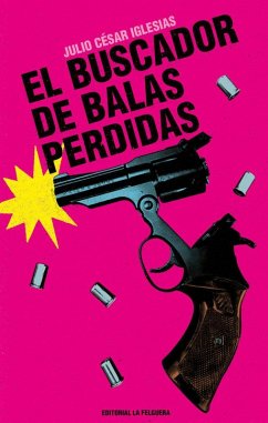 Cover EL BUSCADOR DE BALAS PERDIDAS