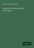 Aesthetik: Zum Gebrauche für Vorlesungen Aesthetik: Zum Gebrauche für Vorlesungen