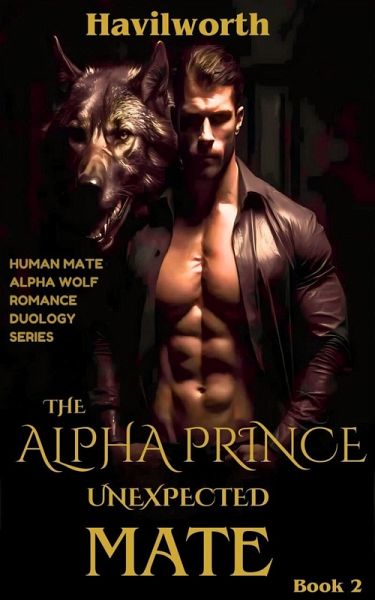 TheAlphaPrinceUnexpectedMate (eBook, ePUB) TheAlphaPrinceUnexpectedMate (eBook, ePUB)