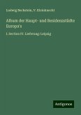 Album der Haupt- und Residenzstädte Europa's Album der Haupt- und Residenzstädte Europa's