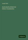 Anatomische Klinik der Gehirn-Krankheiten Anatomische Klinik der Gehirn-Krankheiten