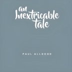 An Inextricable Tale (eBook, ePUB)