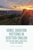 Vowel Duration Patterns in Scottish English