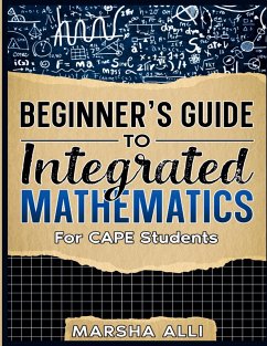 Beginner's Guide To Integrated Mathematics - Alli, Marsha