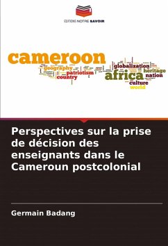 Cover Perspectives sur la prise de décision des enseignants dans le Cameroun postcolonial