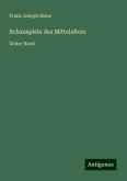 Schauspiele des Mittelalters Schauspiele des Mittelalters