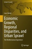 Economic Growth, Regional Disparities, and Urban Sprawl (eBook, PDF) Economic Growth, Regional Disparities, and Urban Sprawl (eBook, PDF)