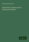 Stabat Mater, Hymnus auf die Schmerzen der Maria Stabat Mater, Hymnus auf die Schmerzen der Maria