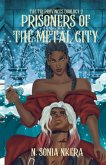 Prisoners of The Metal City Prisoners of The Metal City
