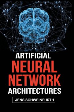 Artificial Neural Network Architectures - Schweinfurth, Jens