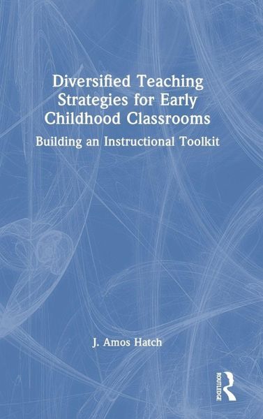 Diversified Teaching Strategies for Early Childhood Classrooms