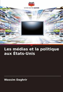Cover Les médias et la politique aux États-Unis