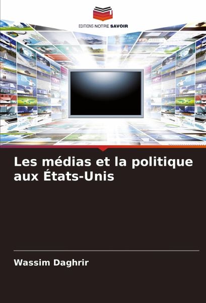 Les médias et la politique aux États-Unis Les médias et la politique aux États-Unis