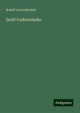 Zwölf Freiheitslieder Zwölf Freiheitslieder