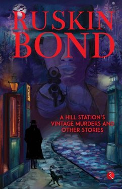 Cover A Hill Station's Vintage Murders and Other Stories