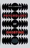 The Psychology Of Ghosting The Psychology Of Ghosting