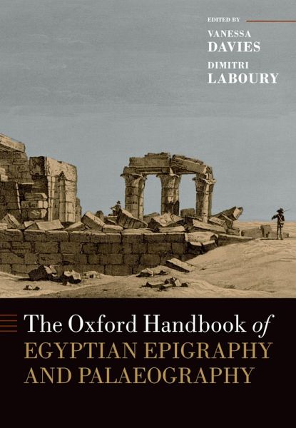 The Oxford Handbook of Egyptian Epigraphy and Palaeography