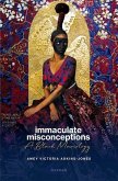 Immaculate Misconceptions Immaculate Misconceptions