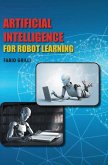 Artificial Intelligence for Robot Learning Artificial Intelligence for Robot Learning