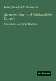 Album der Haupt- und Residenzstädte Europa's Album der Haupt- und Residenzstädte Europa's