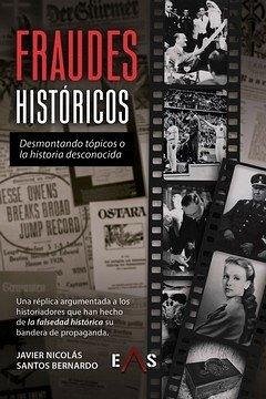 Cover FRAUDES HISTÓRICOS: DESMONTANDO TÓPICOS O LA HISTORIA DESCONOCIDA