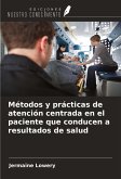Métodos y prácticas de atención centrada en el paciente que conducen a resultados de salud