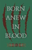 Born Anew in Blood Born Anew in Blood