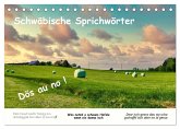 03 Schwäbische Sprichwörter - Dös au no! (Tischkalender 2026 DIN A5 quer), CALVENDO Monatskalender