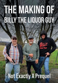Cover The Making of Billy the Liquor Guy