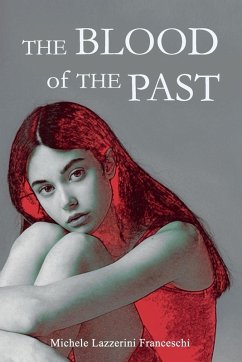 The Blood of the Past - Franceschi, Michele Lazzerini