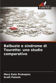 Balbuzie e sindrome di Tourette: uno studio comparativo Balbuzie e sindrome di Tourette: uno studio comparativo