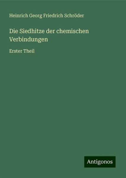 Die Siedhitze der chemischen Verbindungen